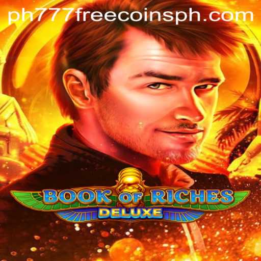 Exploring the Exciting World of BookofRichesDeluxe with PH777 Free Coins