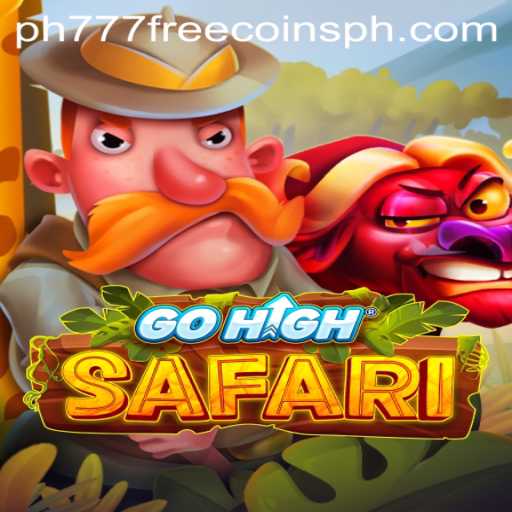 Exploring the Thrilling World of GoHighSafari and Unlocking Secrets to PH777 Free Coins
