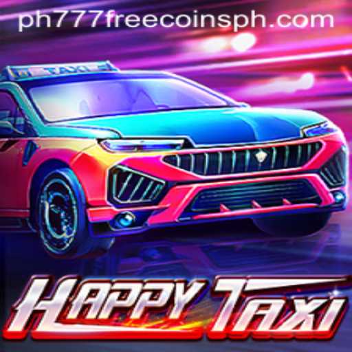 Discover the Exciting World of HappyTaxi and Unlock PH777 Free Coins