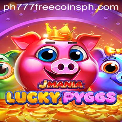 Explore the Excitement of JManiaLuckyPyggs and Discover How to Get ph777 Free Coins