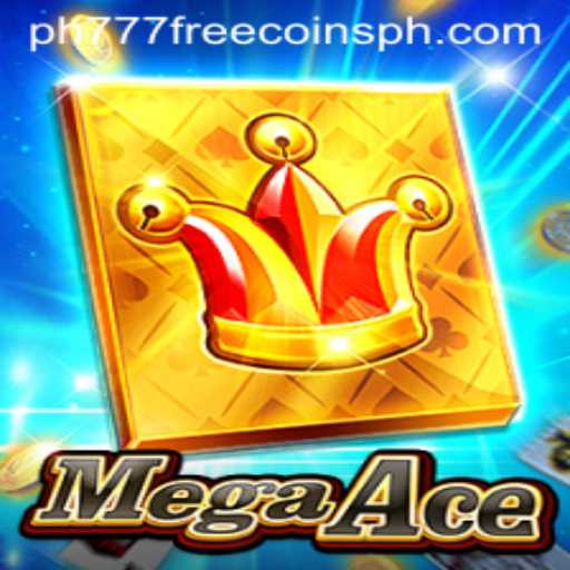 MegaAce: The Ultimate Gaming Experience with ph777 Free Coins