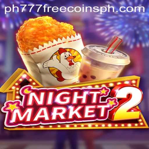 Exploring the Thrills of NightMarket2 and the Allure of PH777 Free Coins
