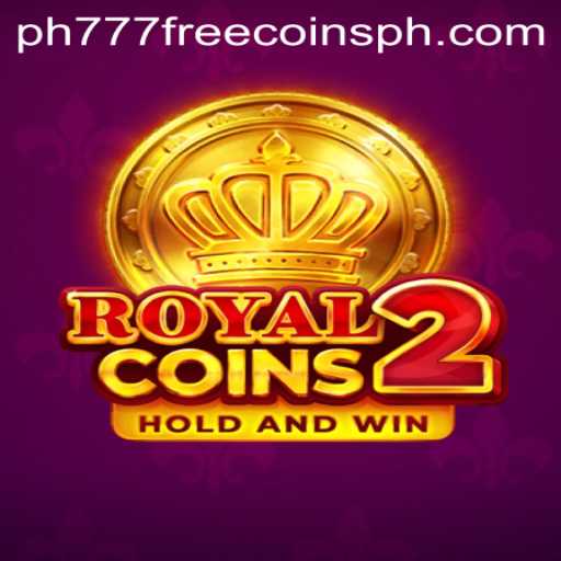 The Exciting World of RoyalCoins2 and the Allure of PH777 Free Coins