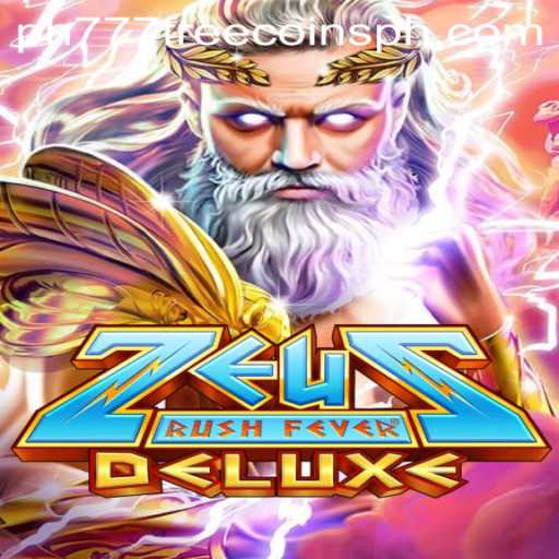 The Thrilling World of ZeusRushFeverDeluxe: A Game Like No Other