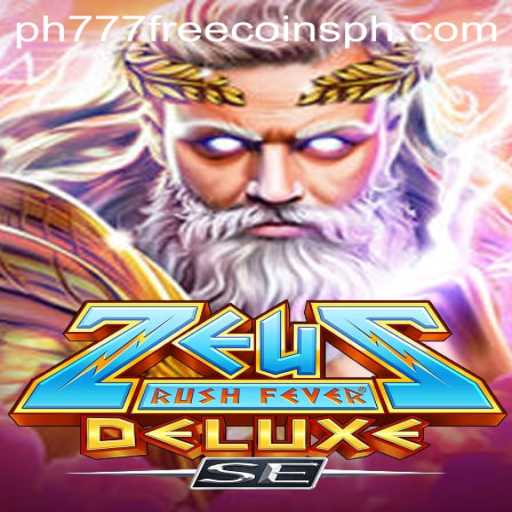 ZeusRushFeverDeluxeSE: Dive into the Divine Gaming Experience with PH777 Free Coins